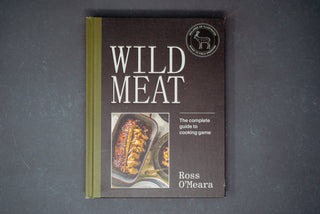 Wild Meat: The Complete Guide to Cooking Game - The Cook's Edge