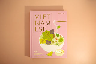 Vietnamese: Simple Vietnamese Food To Cook At Home