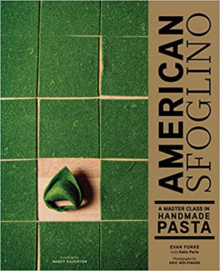 American Sfoglino: A Master Class in Handmade Pasta - The Cook's Edge